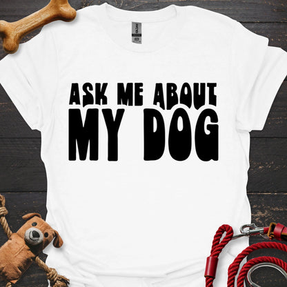 Ask Me about my Dog - Print