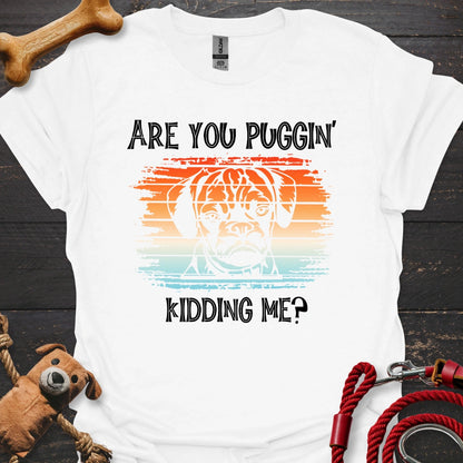 Are you puggin' kidding me?