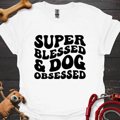 Super Blessed - Dog Obsessed