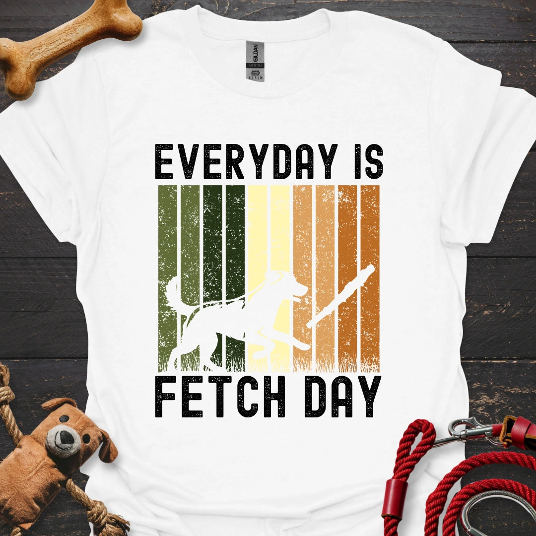 Everday is Fetch Day