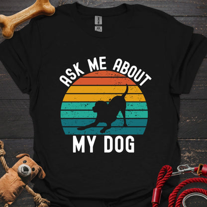 Ask me about my dog - Retro Sunset