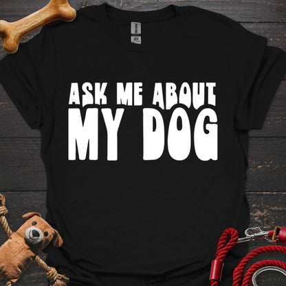 Ask Me about my Dog - Print