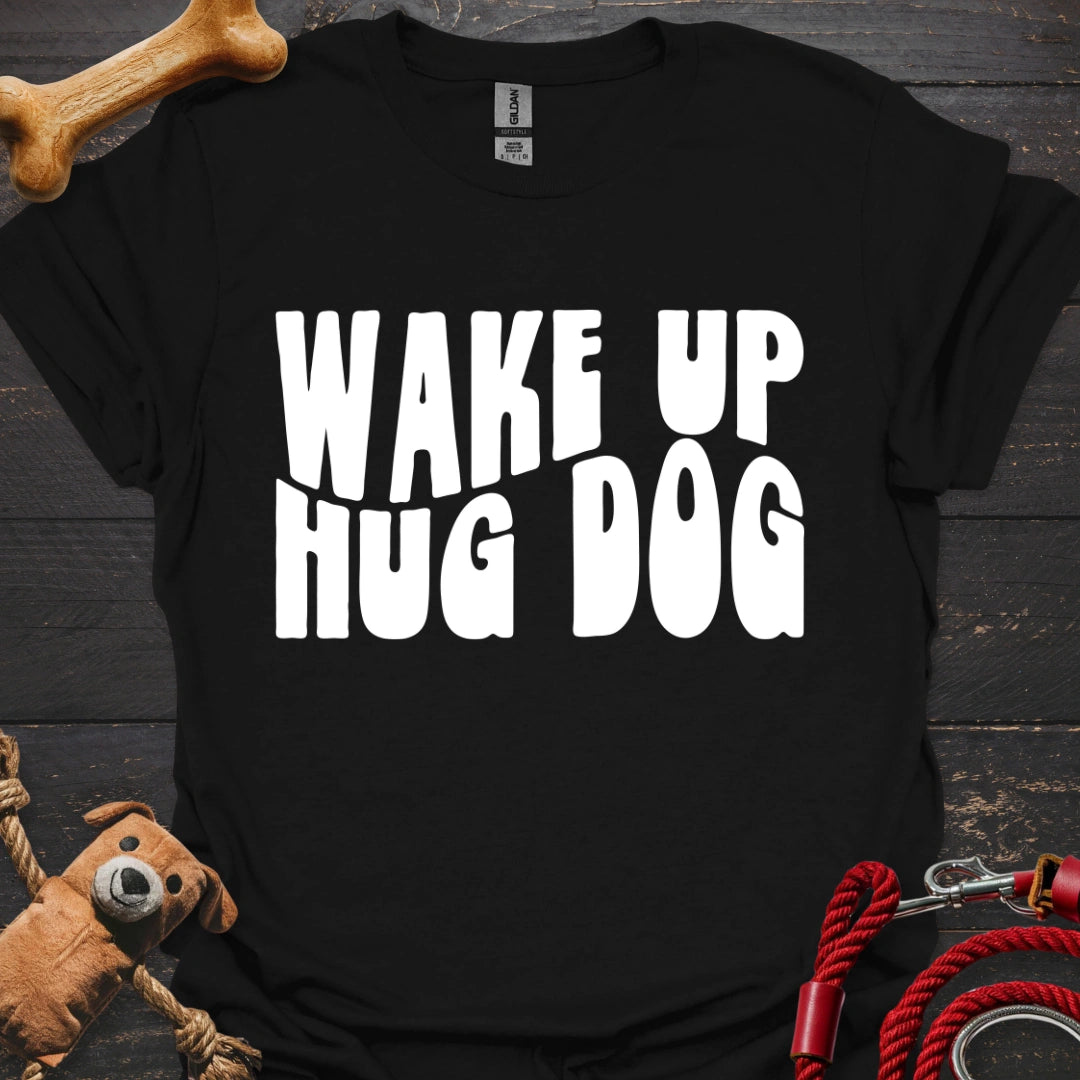 Wake Up - Hug Dog