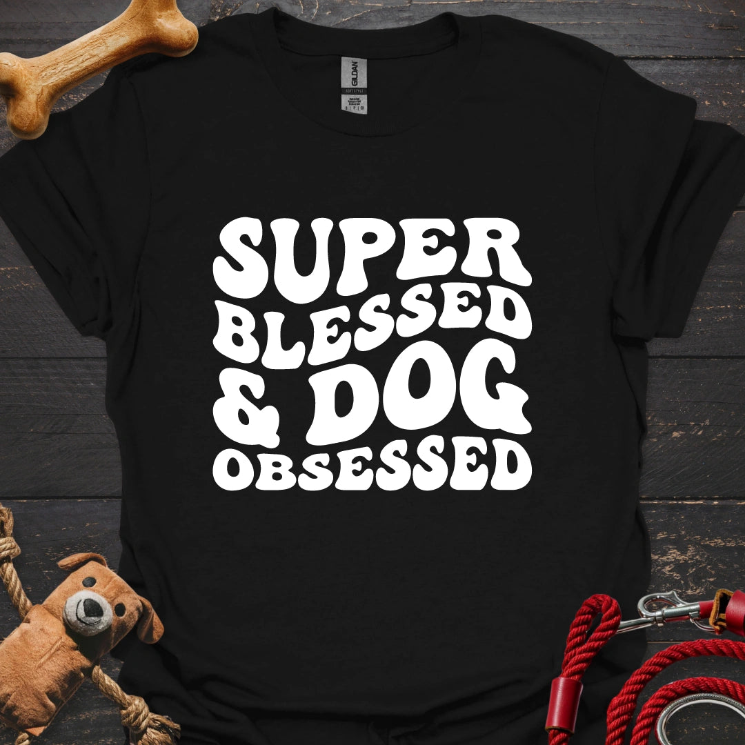 Super Blessed - Dog Obsessed