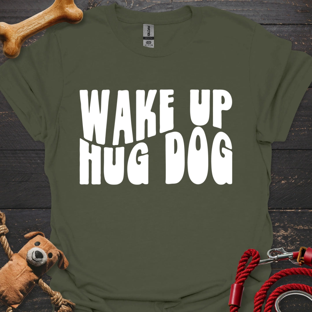 Wake Up - Hug Dog