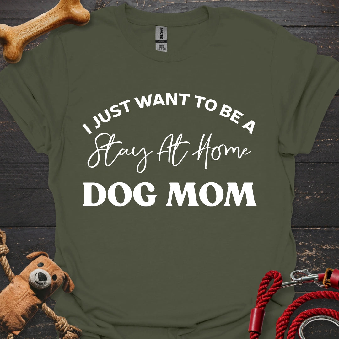 I just want to be a stay at home Dog Mom