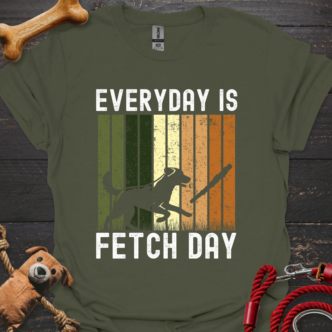 Everday is Fetch Day