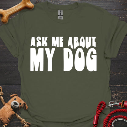 Ask Me about my Dog - Print