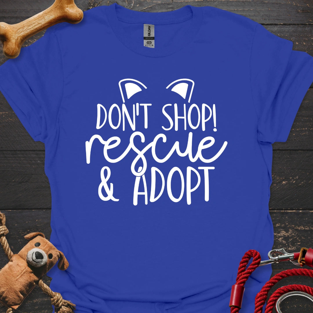 Don't shop! Rescue & Adopt