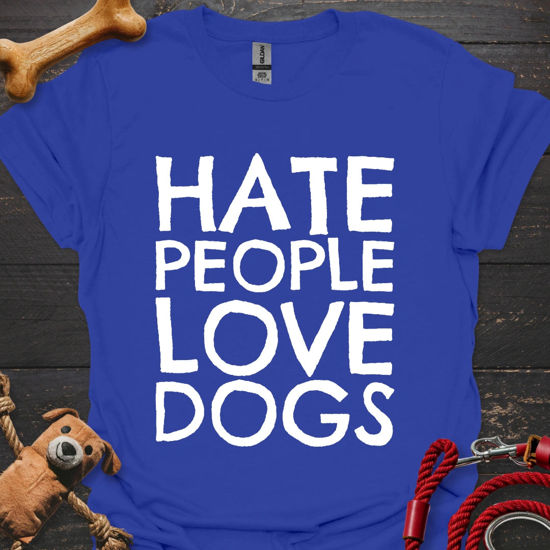 Hate People - Love Dogs