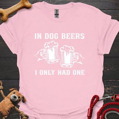 In Dog Beers I only had one